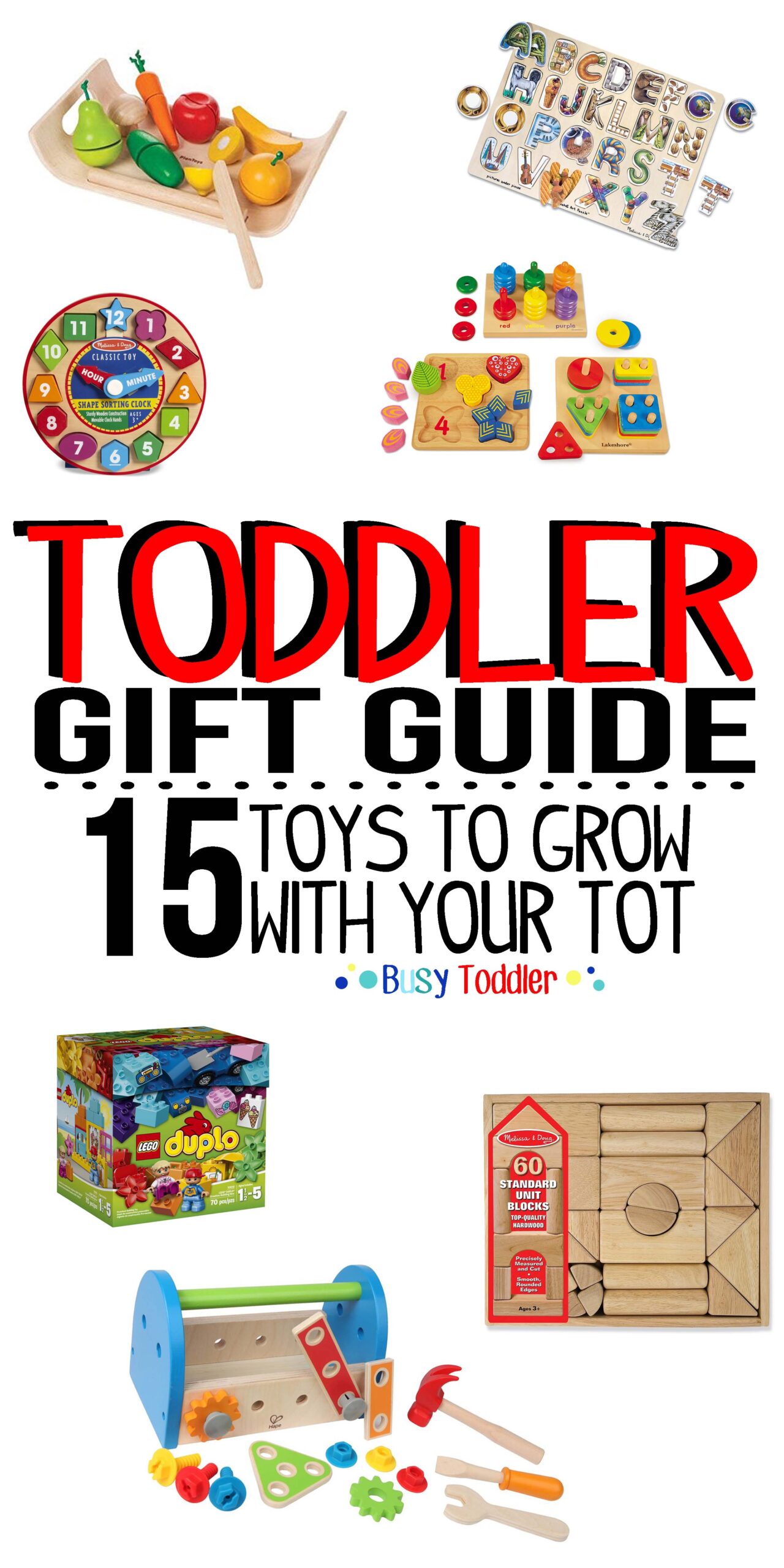 TODDLER GIFT GUIDE 15 toys to grow with your tot Busy Toddler
