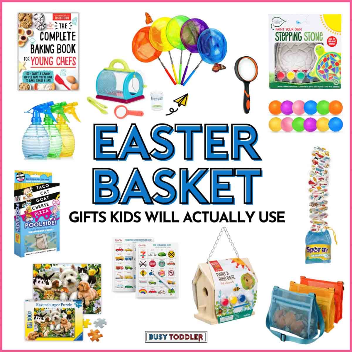 A white image with products for children. Text reads "Easter Basket Gifts Kids will Actually Use"