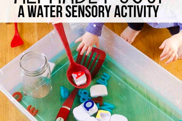 ALPHABET SOUP: A nno-cost, high fun toddler activity. A water based sensory activity for babies, toddlers, and preschoolers.
