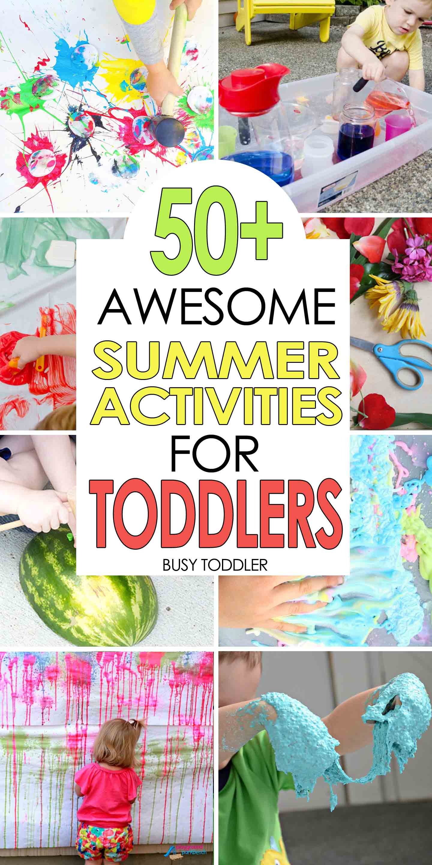 50 Summer Activities For Toddlers these Are The Best Busy Toddler
