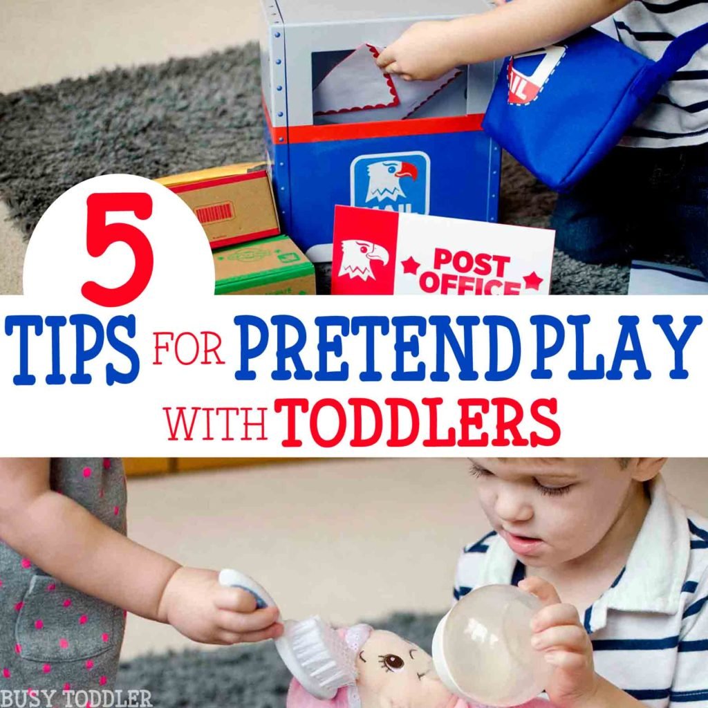 5 Tips for Pretend Play with Toddlers Busy Toddler