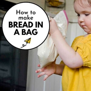 A child holds a bag if bread dough. Text reads "how to make bread in a bag."