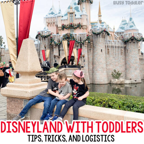 How to Travel to Disneyland with Toddlers Busy Toddler