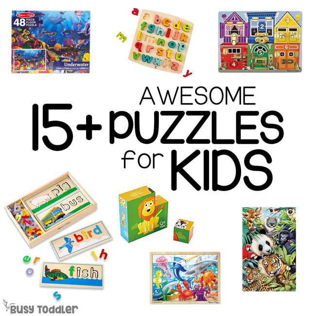 15 Awesome Puzzles For Kids Of All Ages Busy Toddler