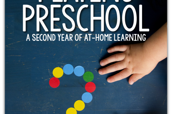 PLAYING PRESCHOOL YEAR 2: Welcome to the second year of the Playing Preschool Program; homeschool preschool; preschool at home; preschool lesson plan; preschool curriculum; homeschool curriculum; at-home learning activities from Busy Toddler