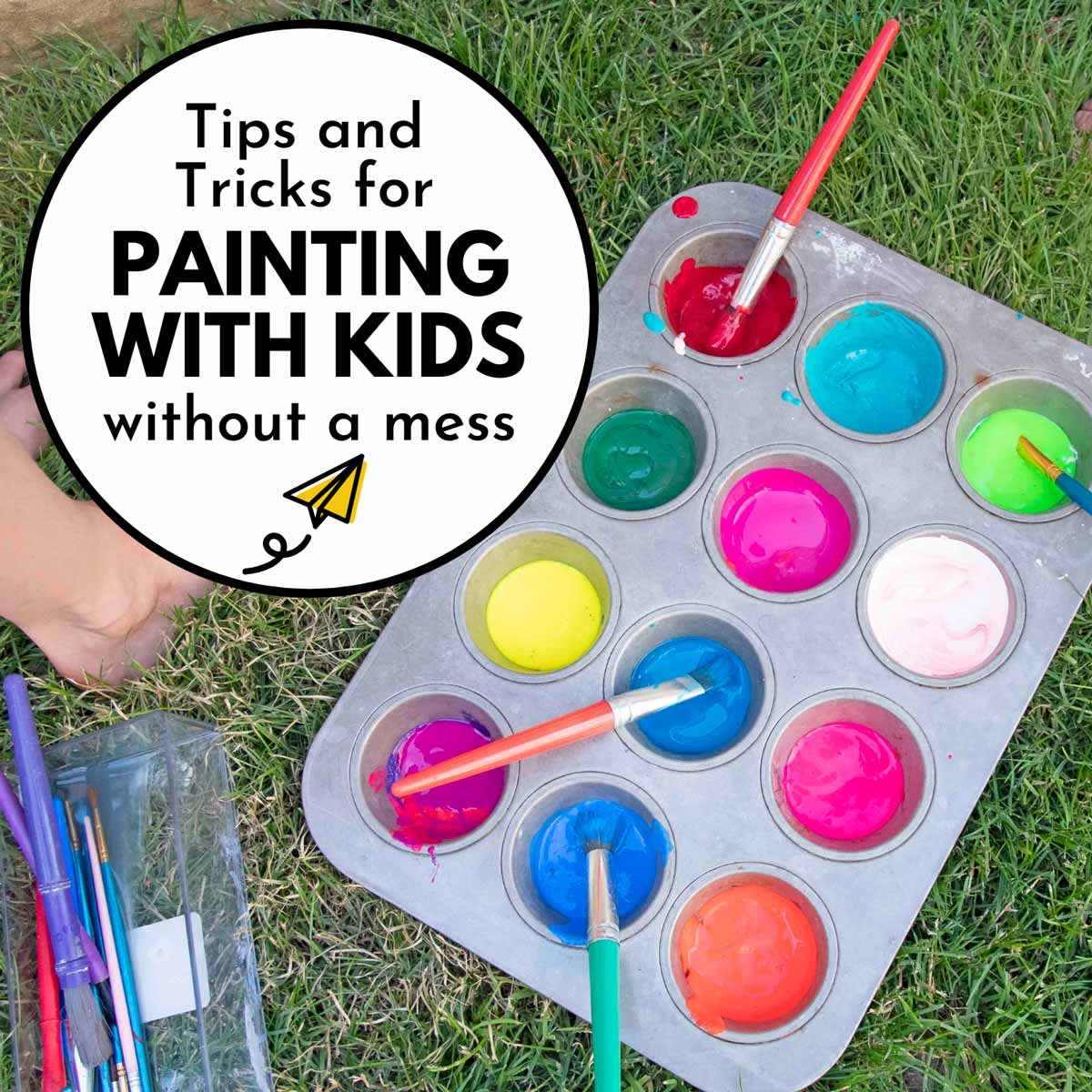 Text reads "Tips and tricks for painting with kids without a mess" image shows a muffin tin of paint on grass.