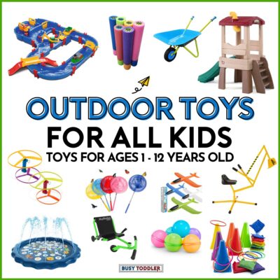 50+ Outdoor Toys for Kids - Busy Toddler