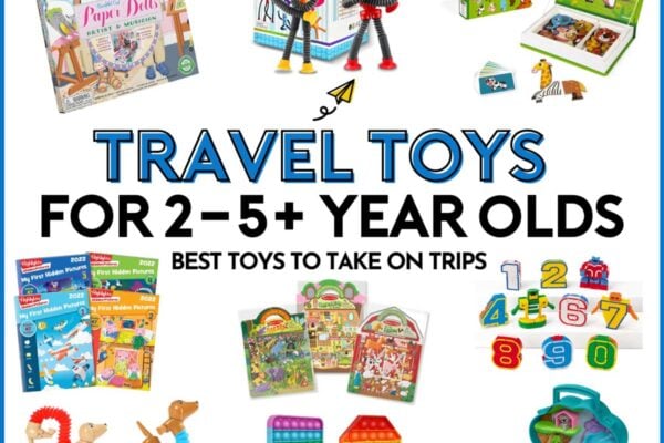 Travel Toys for 2-5+Year Olds: best toys to take on trips (image is white with 10 images of travel toys)