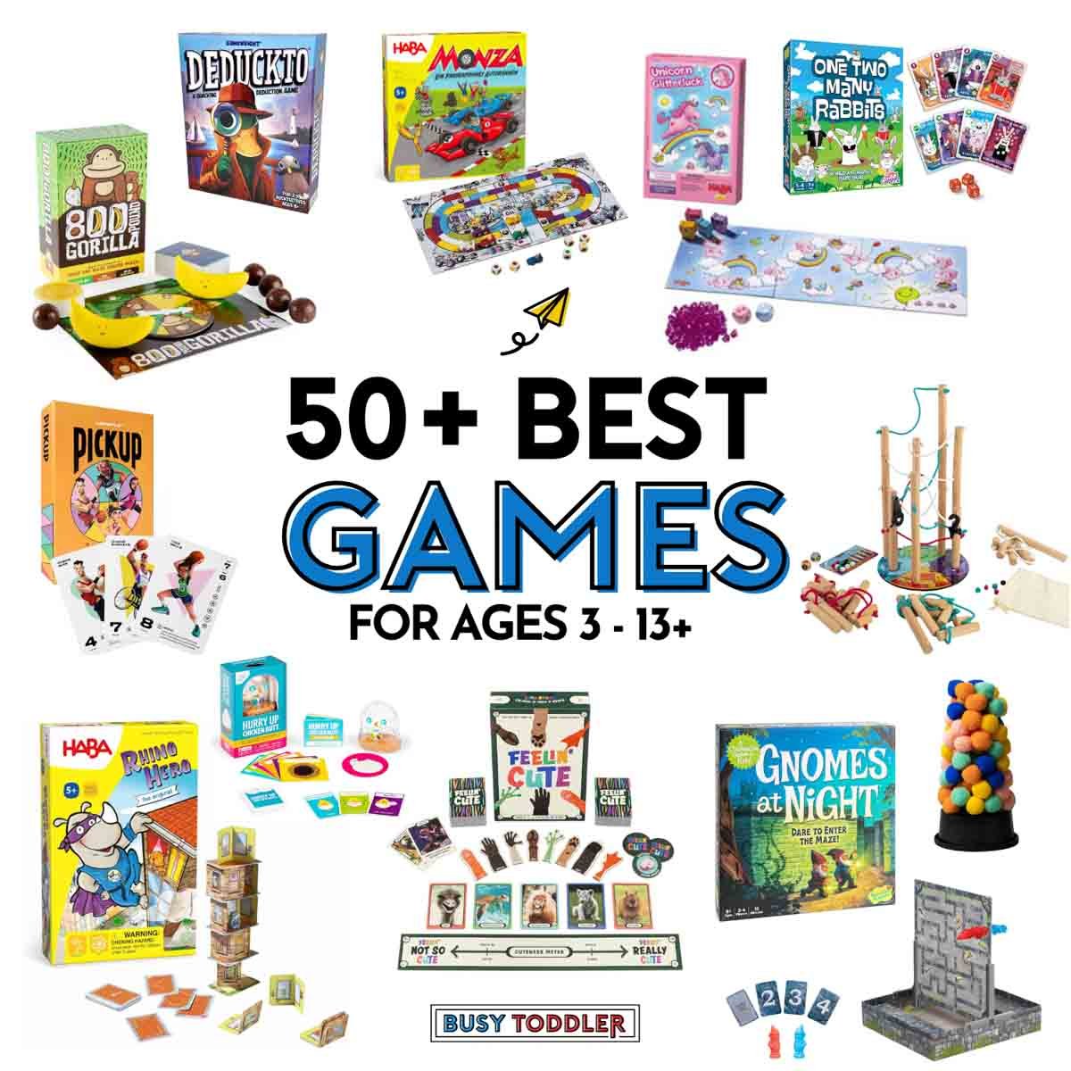 50+ Best Games for Kids ages 3-13+: image is white with 12 different games for kids from Busy Toddler.