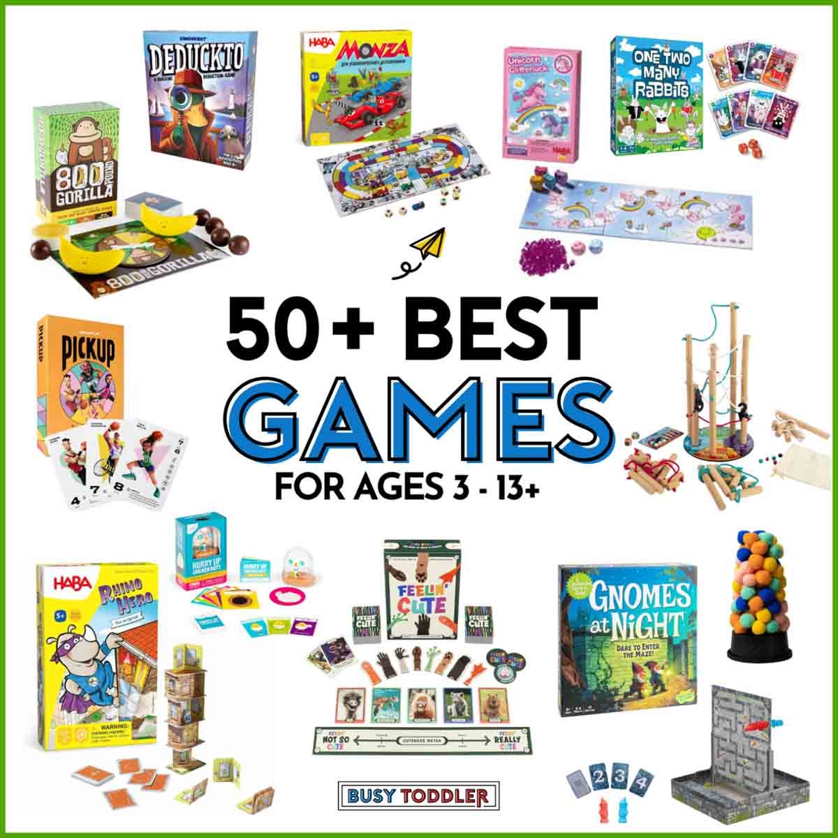 50+ Best Games for Kids ages 3-13+: image is white with 12 different games for kids from Busy Toddler.