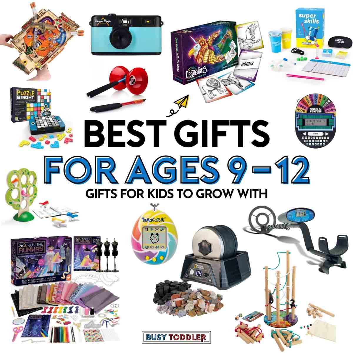 Best Gifts for Ages 9-12: Gifts for Kids to Grow with. 12 best gifts for tweens on a white image from Busy Toddler.