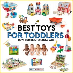 Best Toys for Toddlers: toys for kids to grow with. Image shows 13 toys for toddlers - Busy Toddler.