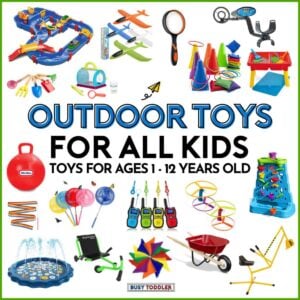 Best Outdoor Toys for All Kids: Image has 19 toys for kids - from Busy Toddler.