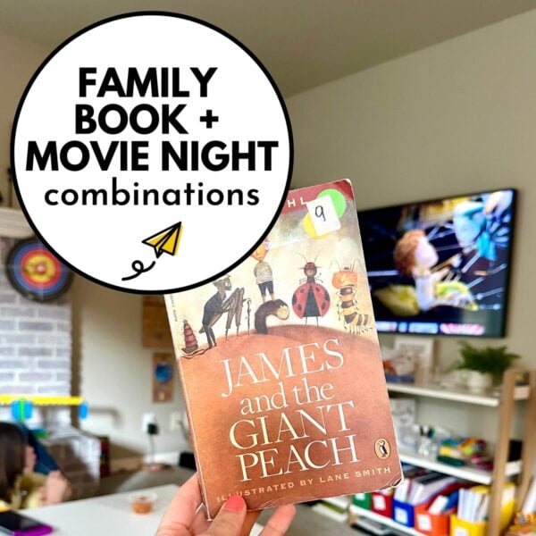 Family Book and Movie Night Combinations: the photo shows the book James and the Giant Peach with the movie playing in the background.